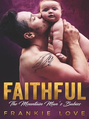 cover image of FAITHFUL (The Mountain Man's Babies Book 10)